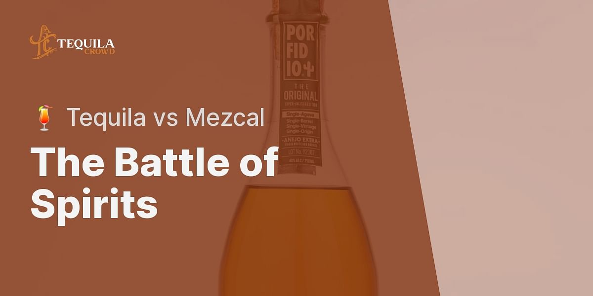 Tequila vs Mezcal Production and Flavor Profiles Tequila Crowd